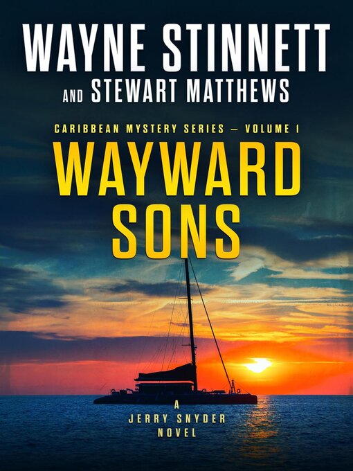 Title details for Wayward Sons by Wayne Stinnett - Available